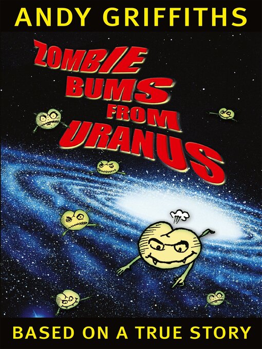 Title details for Zombie Bums from Uranus by Andy Griffiths - Available